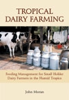 Tropical dairy farming- Feeding management for small holder dairy farmers in the humid tropics 